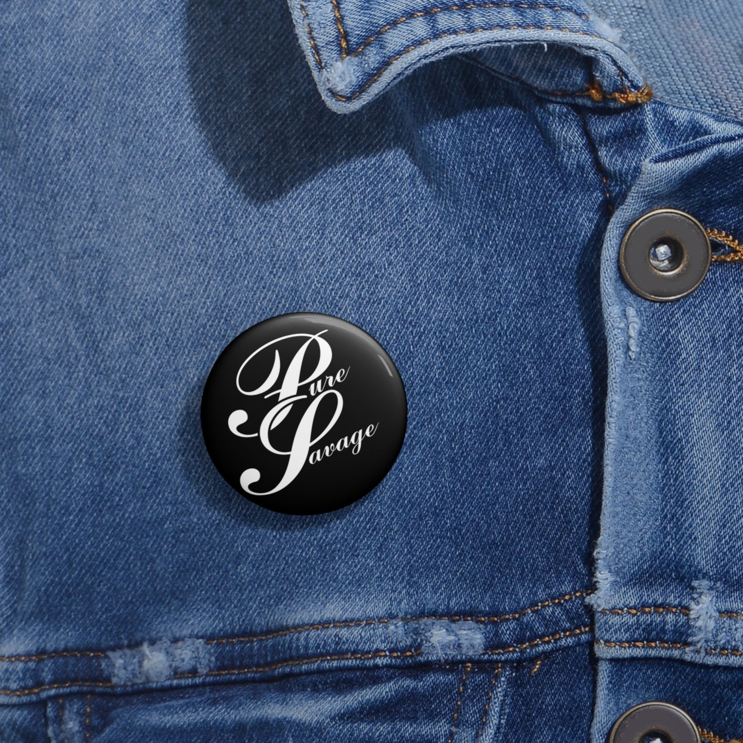 Pure Savage Pin Button